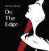 On The Edge by Ekaterina Anderson