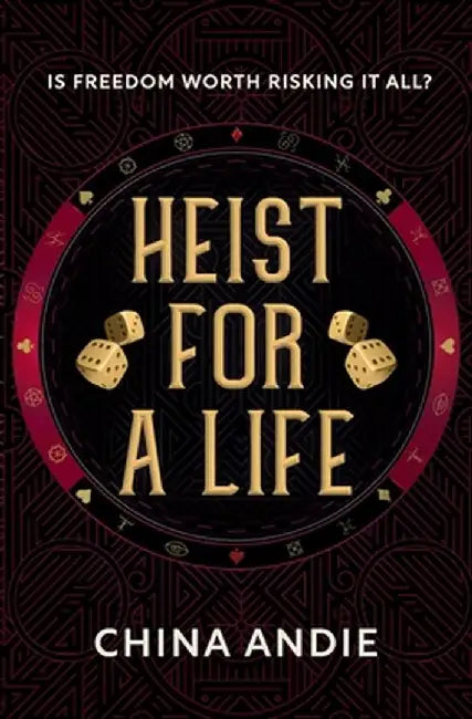 Heist For A Life by China Andie
