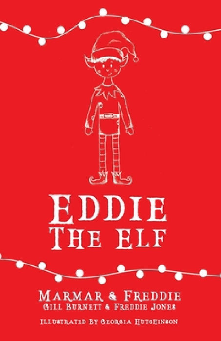 Eddie The Elf by Freddie Jones