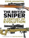 The British Sniper: A Century of Evolution by Houghton, Steve