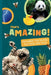 That's Amazing!: Weird And True Stories, Fun Facts, and Trivia by Alex Smart