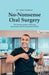 No-Nonsense Oral Surgery: The ultimate guide to achieving oral surgery mastery for general dentists by Abdul Dalghous