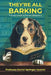 They're All Barking: A Dog's Guide to Human Behaviour by Peter Pointer, Daniel Springer-Spaniel, Ruth McDonagh