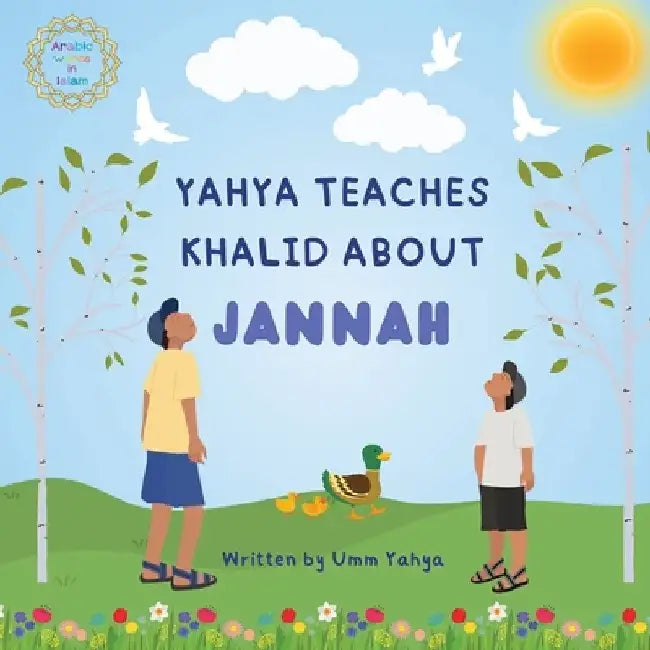 Yahya teaches Khalid about Jannah by Umm Yahya
