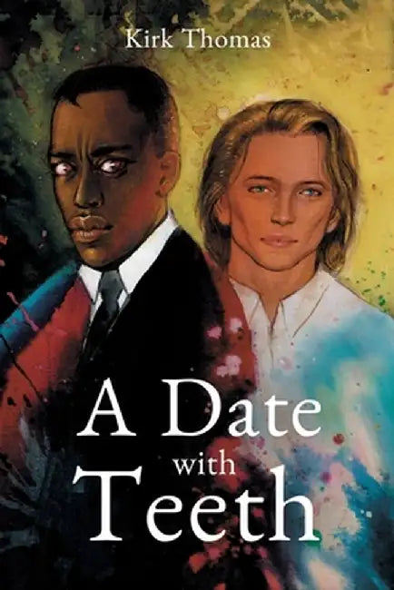 A Date With Teeth by Kirk Thomas