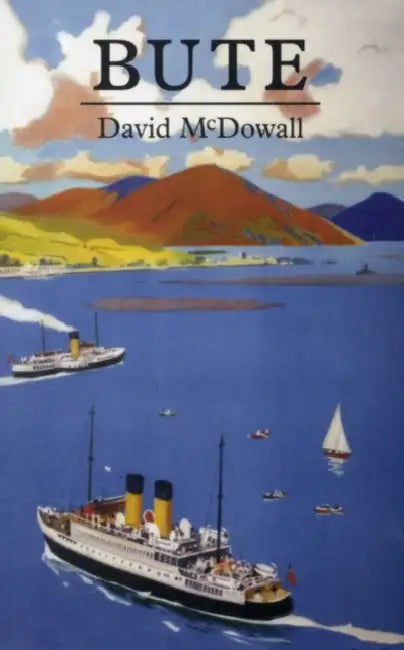 Bute: A Guide by David McDowall