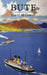 Bute: A Guide by David McDowall