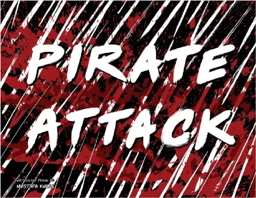 Pirate Attack by Kulle, Mustafa