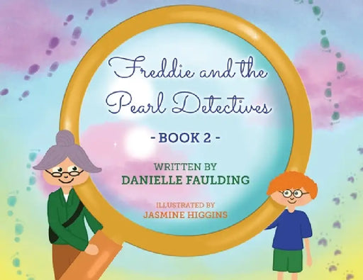 Freddie and the Pearl Detectives by Danielle Faulding, Jasmine Higgins