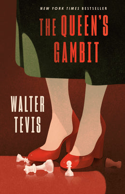 The Queen's Gambit by Walter Tevis