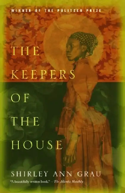 The Keepers of the House by Shirley Ann Grau