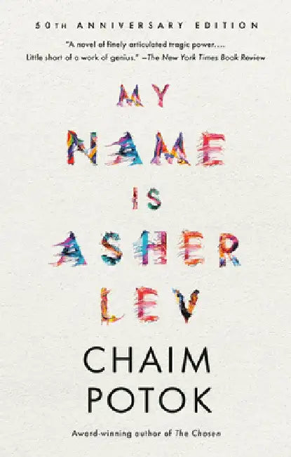 My Name Is Asher Lev by Chaim Potok