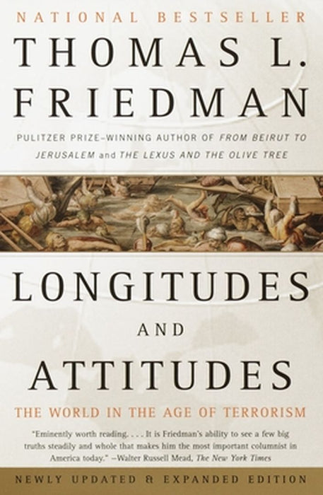 Longitudes and Attitudes: The World in the Age of Terrorism by Thomas L. Friedman