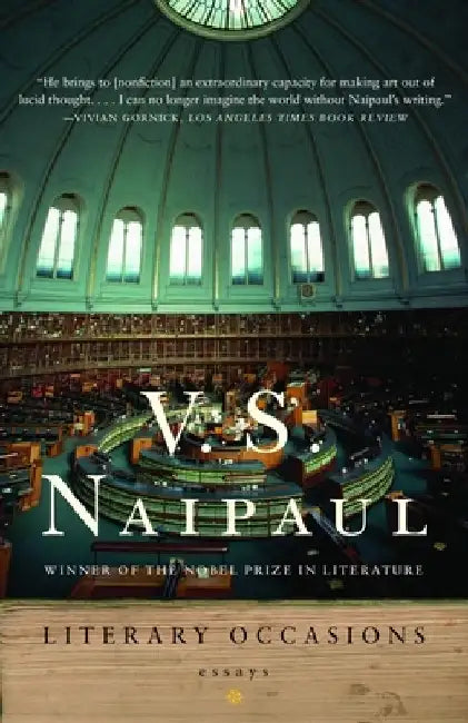 Literary Occasions: Essays by V. S. Naipaul