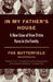 In My Father's House by Fox Butterfield