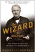 The Wizard of Menlo Park: How Thomas Alva Edison Invented the Modern World by Randall E. Stross