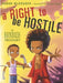 A Right to Be Hostile: The Boondocks Treasury by Aaron McGruder