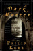 Dark Matter: The Private Life of Sir Isaac Newton: A Novel by Philip Kerr