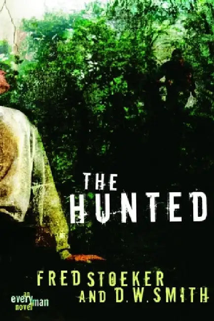 The Hunted by Fred Stoeker