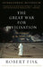 The Great War for Civilisation: The Conquest of the Middle East by Robert Fisk