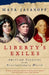 Liberty's Exiles: American Loyalists in the Revolutionary World by Maya Jasanoff