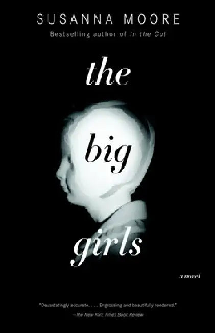 The Big Girls by Susanna Moore