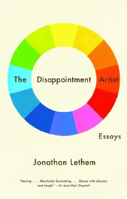 The Disappointment Artist: Essays by Jonathan Lethem