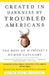 Created in Darkness by Troubled Americans: Created in Darkness by Troubled Americans: The Best of McSweeney's Humor Category by Dave Eggers