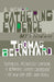 Gathering Evidence/My Prizes by Thomas Bernhard