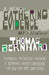Gathering Evidence/My Prizes by Thomas Bernhard