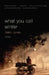 What You Call Winter by Nalini Jones