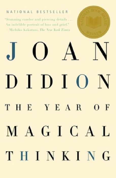 The Year of Magical Thinking: National Book Award Winner by Joan Didion