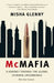 McMafia: A Journey Through the Global Criminal Underworld by Misha Glenny