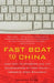 Fast Boat to China: High-Tech Outsourcing and the Consequences of Free Trade: Lessons from Shanghai by Andrew Ross
