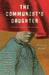 The Communist's Daughter by Dennis Bock