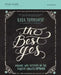 The Best Yes Study Guide: Making Wise Decisions in the Midst of Endless Demands by Lysa TerKeurst