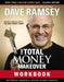The Total Money Makeover Workbook: Classic Edition: The Essential Companion for Applying the Book's Principles by Dave Ramsey
