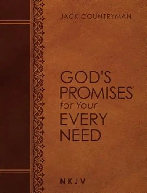 God's Promises for Your Every Need NKJV (Large Text Leathersoft) by Jack Countryman