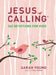 Jesus Calling: 365 Devotions for Kids (Girls Edition): 365 Devotions for Kids by Sarah Young