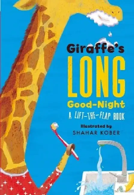 Giraffe's Long Good-Night: A Lift-The-Flap Book by Shahar Kober