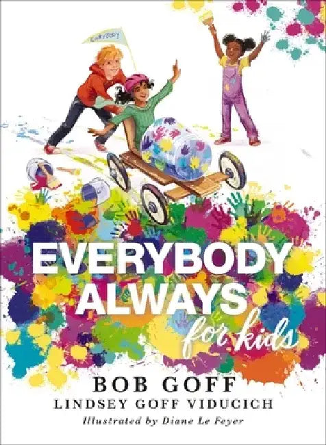 Everybody, Always for Kids by Bob Goff