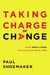 Taking Charge of Change: How Rebuilders Solve Hard Problems by Paul Shoemaker