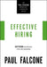 Effective Hiring: Mastering the Interview, Offer, and Onboarding by Paul Falcone