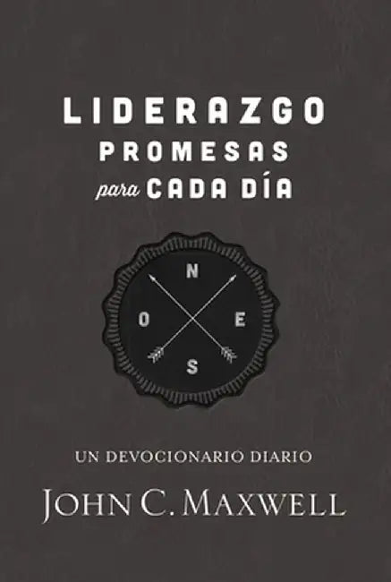 Liderazgo, Promesas Para Cada Día: Un Devocionario Diario by John C. Maxwell