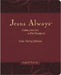 Jesus Always Note-Taking Edition, Leathersoft, Burgundy, with Full Scriptures: Embracing Joy in His Presence by Sarah Young