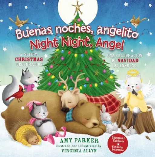 Buenas Noches, Angelito / Good Night Angel (Edición Bilingüe / Biligual Edition): Una Celebración de Navidad de Ensueño by Amy Parker