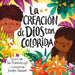 La Creación de Dios Tan Colorida by Tim Thornborough