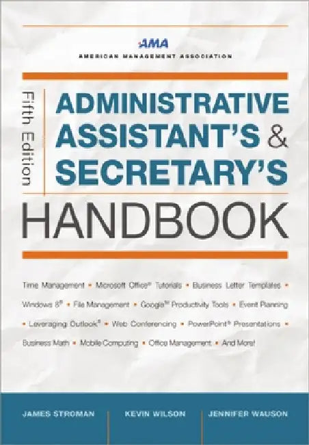 Administrative Assistant's and Secretary's Handbook by Stroman, James