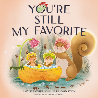 You're Still My Favorite by Amy Weatherly