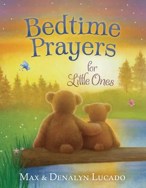 Bedtime Prayers for Little Ones by Max Lucado